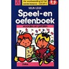 Mijn leuk speel- en oefenboek