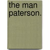 The Man Paterson. door Thomas Finlay