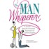 The Man Whisperer
