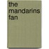 The Mandarins Fan