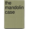 The Mandolin Case door Tom Bibey