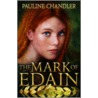 The Mark Of Edain door Pauline Chandler