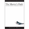 The Martyr's Oath door Stewart Bell
