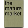 The Mature Market door Robert S. Menchin