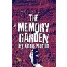 The Memory Garden door Chris Martin