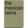 The Mexican Twins door Lucy Fitch Perkins