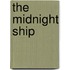 The Midnight Ship
