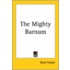 The Mighty Barnum