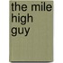The Mile High Guy
