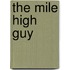 The Mile High Guy