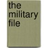 The Military File