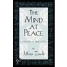 The Mind At Peace by Jeffrey Zavik