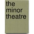 The Minor Theatre