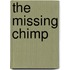 The Missing Chimp