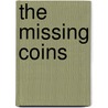 The Missing Coins by John Escott