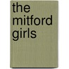 The Mitford Girls door Mary S. Lovell