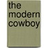 The Modern Cowboy