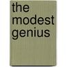 The Modest Genius by Esther Shapiro Rafaeli