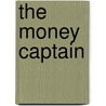 The Money Captain by Will Payne
