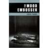 The Mood Embosser door Louis J. Cabri