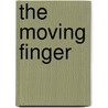 The Moving Finger door Martin Jarvis
