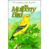 The Mulberry Bird door Anne Braff Brodzinsky