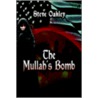 The Mullah's Bomb door Steve Oakley