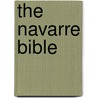 The Navarre Bible by Michael A. Adams