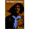 The Negro Cowboys door Philip Durham