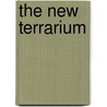 The New Terrarium door Tovah Martin
