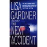 The Next Accident by Lisa Gardner