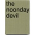 The Noonday Devil