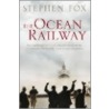 The Ocean Railway door Stephen Fox