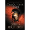 The October Horse door Colleen Mccullough
