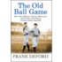 The Old Ball Game