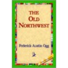The Old Northwest by Federick Austin Ogg