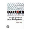 The Open Question by Elizabeth Robins