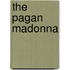 The Pagan Madonna