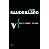 The Perfect Crime door Jean Baudrillard