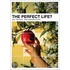 The Perfect Life?