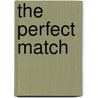 The Perfect Match door Kimberely Cate