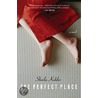 The Perfect Place door Sheila Kohler