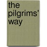The Pilgrims' Way door Sir Arthur Thomas Quiller-Couch