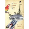 The Pirate Vortex by Deborah Cannon