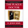 The Plague Doctor by Joan Sims E.