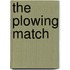 The Plowing Match