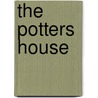 The Potters House door Rosie Thomas