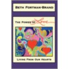 The Power Of Love door Beth Fortman-Brand