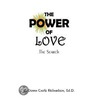 The Power of Love by Ed.D. Richardson