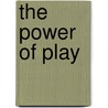 The Power of Play door David Elkind
